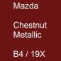 Preview: Mazda, Chestnut Metallic, B4 / 19X.